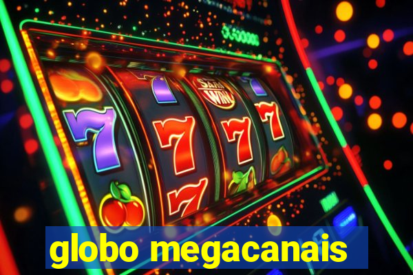 globo megacanais